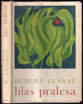 Rudolf Luskač: Hlas pralesa