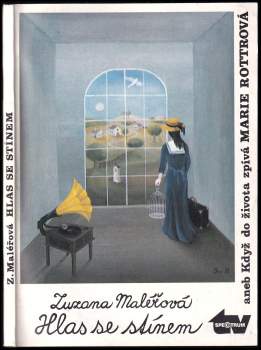 Hlas se stínem, aneb, Když do života zpívá Marie Rottrová