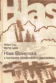 Hlas Slovenska v kontexte slovenského samizdatu