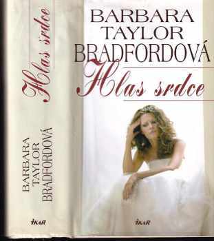 Hlas srdce - Barbara Taylor Bradford (2006, Ikar) - ID: 1048518