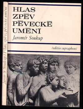 Hlas, zpěv, pěvecké umění