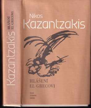 Nikos Kazantzakis: Hlášení El Grecovi