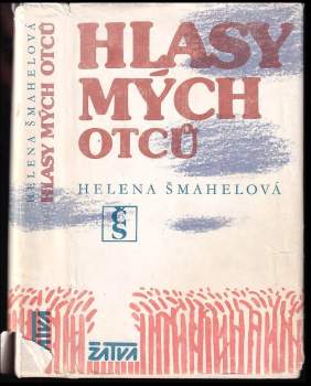 Helena Šmahelová: Hlasy mých otců