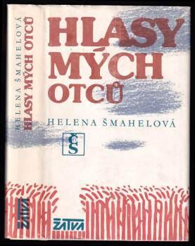 Helena Šmahelová: Hlasy mých otců