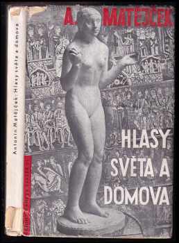 Antonín Matějček: Hlasy světa a domova