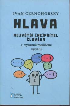 Hlava, největší (ne)přítel člověka