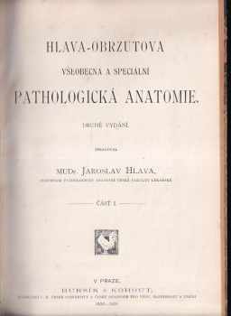 Jaroslav Hlava: Hlava-Obrzutova všeobecná a speciální pathologická anatomie