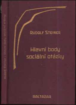 Hlavní body sociální otázky jako životní nutnost pro přítomnost i budoucnost
