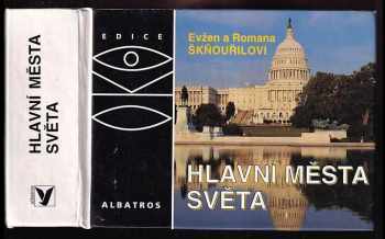 Hlavní města světa : (mimo Evropu) - Evžen Škňouřil, Romana Škňouřilová (2002, Albatros) - ID: 713076