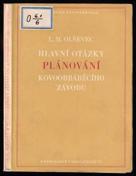Hlavní otázky plánování kovoobráběcího závodu
