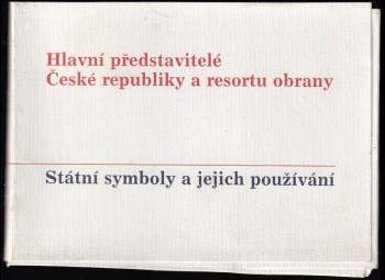 Hlavní představitelé České republiky a resortu obrany