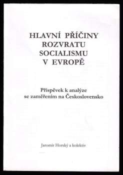 Hlavní příčiny rozvratu socialismu v Evropě