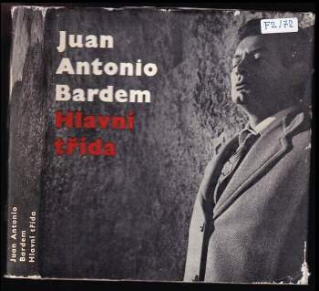 Juan Antonio Bardem: Hlavní třída