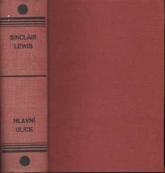 Hlavní ulice : román ze středozápadu amerického - Sinclair Lewis (1925, Jan Laichter) - ID: 648790