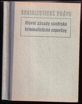 Hlavní zásady sovětské kriminalistické expertisy