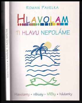 Hlavolam ti hlavu nepoláme
