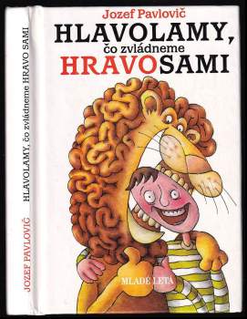 Hlavolamy, čo zvládneme hravo sami