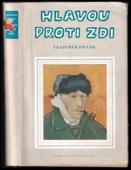 Hlavou proti zdi - Vladimír Drnák (1955, Československý spisovatel) - ID: 668270