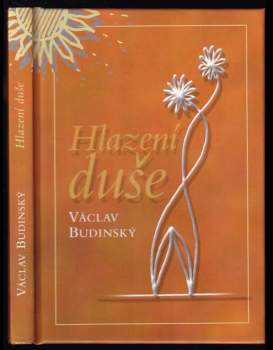 Václav Budínský: Hlazení duše