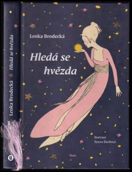 Lenka Brodecká: Hledá se hvězda