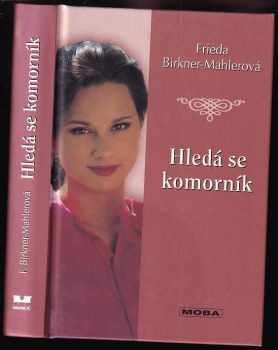 Frieda Birkner-Mahler: Hledá se komorník