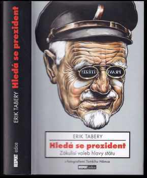 Erik Tabery: Hledá se prezident