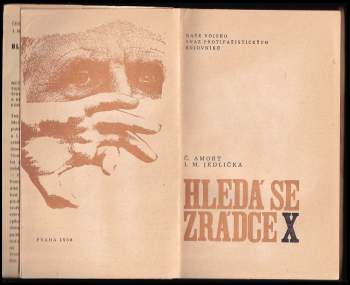 Ivan Milan Jedlička: Hledá se zrádce X