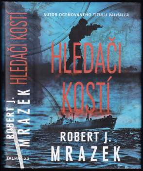 Robert J Mrazek: Hledači kostí