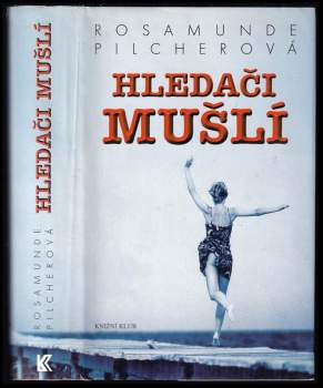 Rosamunde Pilcher: Hledači mušlí