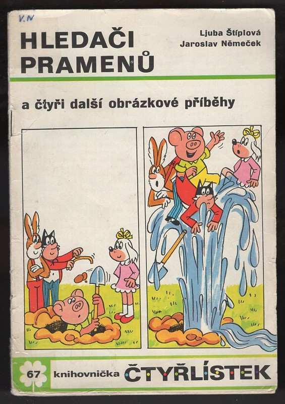 Ljuba Štíplová: Hledači pramenů a čtyři další obrázkové příběhy - Čtyřlístek 67