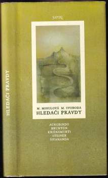 Marie Mihulová: Hledači pravdy