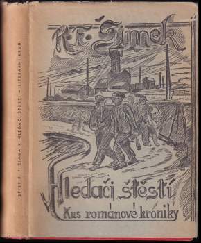 Rudolf František Šimek: Hledači štěstí