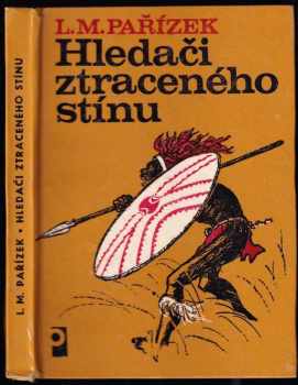 L. M Pařízek: Hledači ztraceného stínu