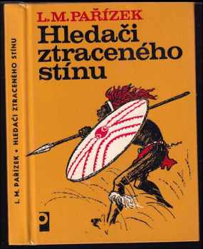 L. M Pařízek: Hledači ztraceného stínu