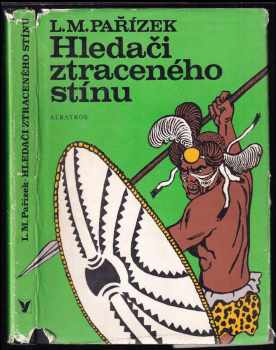 L. M Pařízek: Hledači ztraceného stínu