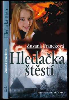 Zuzana Francková: Hledačka štěstí