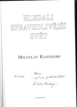 Miloslav Ransdorf: Hledali spravedlivější svět