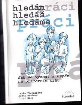 Hledám, hledáš, hledáme práci
