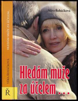 Věra Řeháčková: Hledám muže za účelem