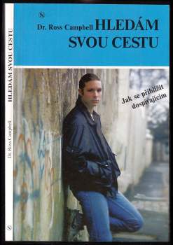 Ross Campbell: Hledám svou cestu