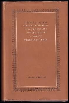 Honoré de Balzac: Hledání absolutna ; Mistr Kornelius ; Prokleté dítě ; Vendetta ; Venkovský lékař