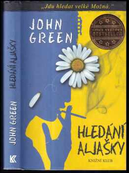 Hledání Aljašky - John Green (2013, Knižní klub) - ID: 1727766