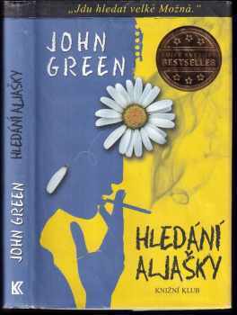 John Green: Hledání Aljašky