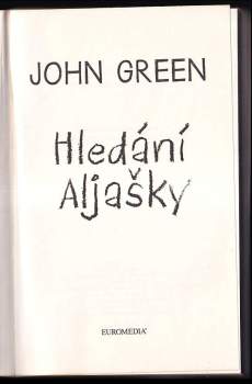 John Green: Hledání Aljašky