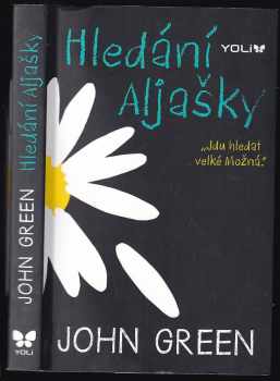 John Green: Hledání Aljašky