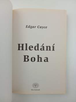 Edgar Cayce: Hledání Boha