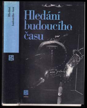 Jaroslav Veis: Hledání budoucího času