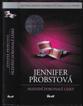 Jennifer Probst: Hledání dokonalé lásky