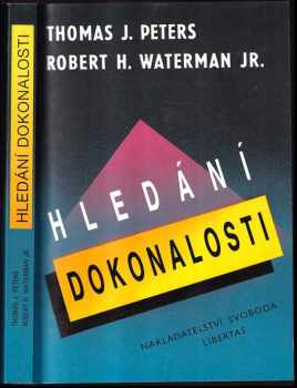 Thomas J Peters: Hledání dokonalosti