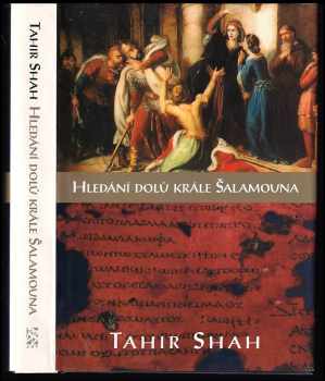 Tahir Shah: Hledání dolů krále Šalamouna